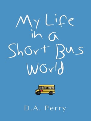 cover image of My Life in a Short Bus World